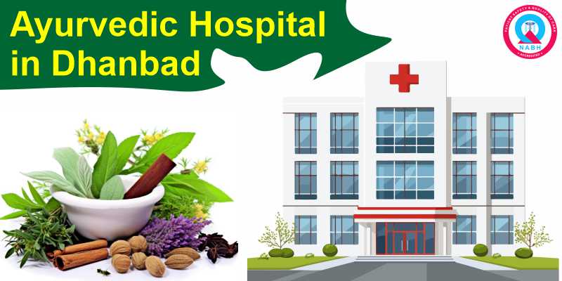 Ayurvedic Hospital in Dhanbad